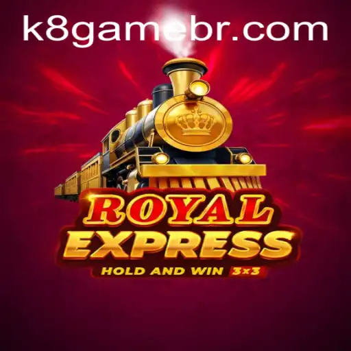 Discover the Thrills of 'RoyalExpress' on K8.game